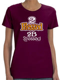 2 Blessed 2B Stressed  Ladies Tee